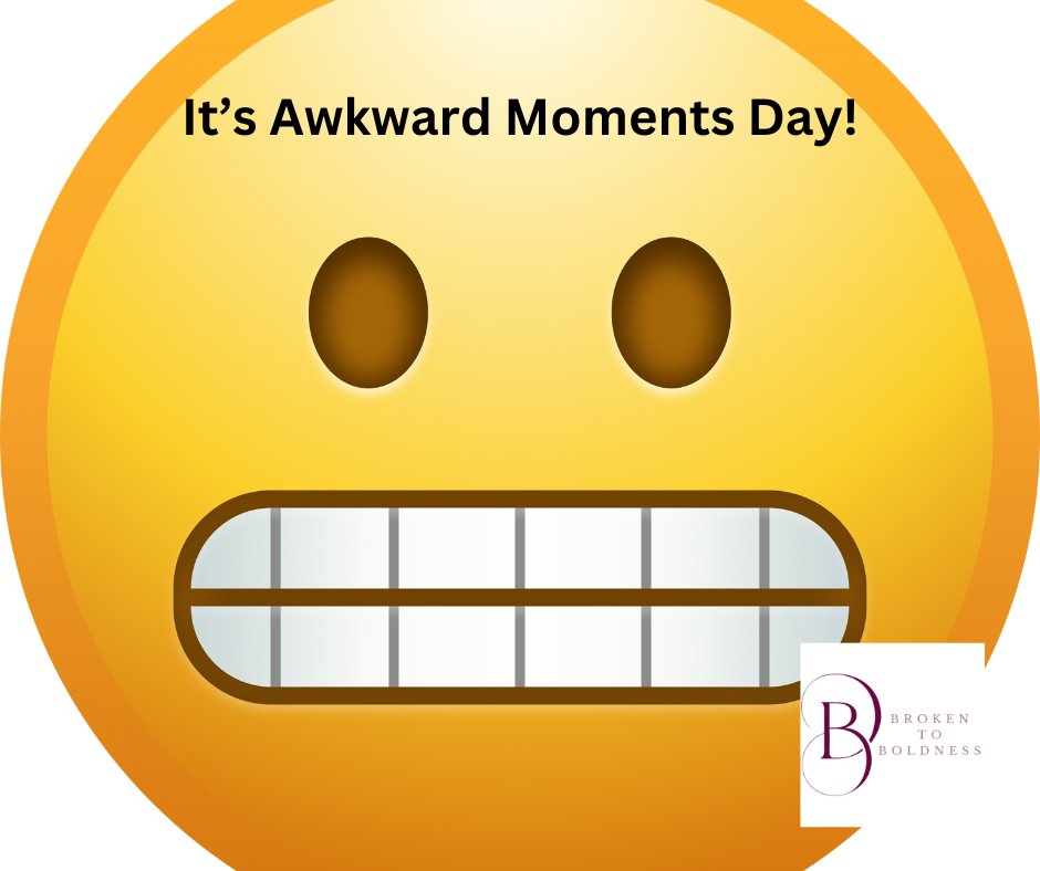 BrkntoBoldness's tweet image. It&apos;s Awkward Moments Day!  What are your favorite awkward moments?  #awkwardmoments #brokentoboldness #embarrassingmoments