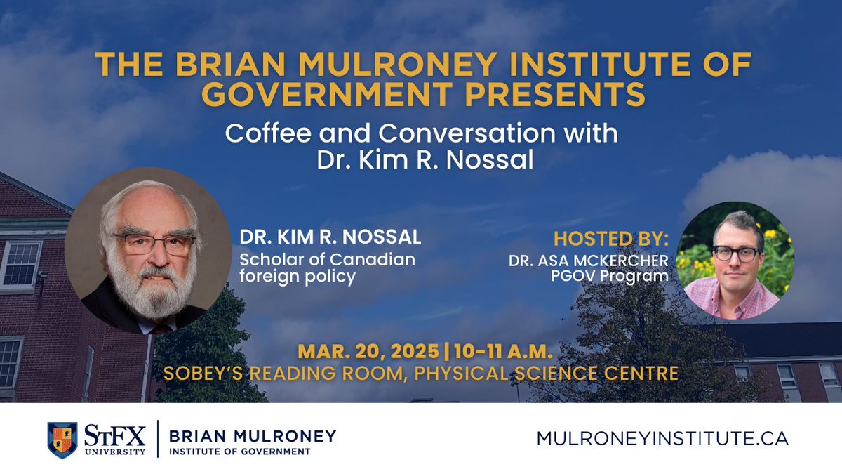 The Brian Mulroney Institute of Government (@mulroneyinst) on Twitter photo TODAY! The Mulroney Institute welcomes Dr. Kim R. Nossal, scholar of Canadian foreign policy, for a conversation on the state of Canada-US relations, hosted by Dr. <a href="/asa_mckercher/">Asa McKercher</a>.
March 20 | 10 am ADT
Sobey’s Reading Room, Physical Science Centre
Online: vimeo.com/event/4986653 TODAY! The Mulroney Institute welcomes Dr. Kim R. Nossal, scholar of Canadian foreign policy, for a conversation on the state of Canada-US relations, hosted by Dr. <a href="/asa_mckercher/">Asa McKercher</a>.
March 20 | 10 am ADT
Sobey’s Reading Room, Physical Science Centre
Online: vimeo.com/event/4986653