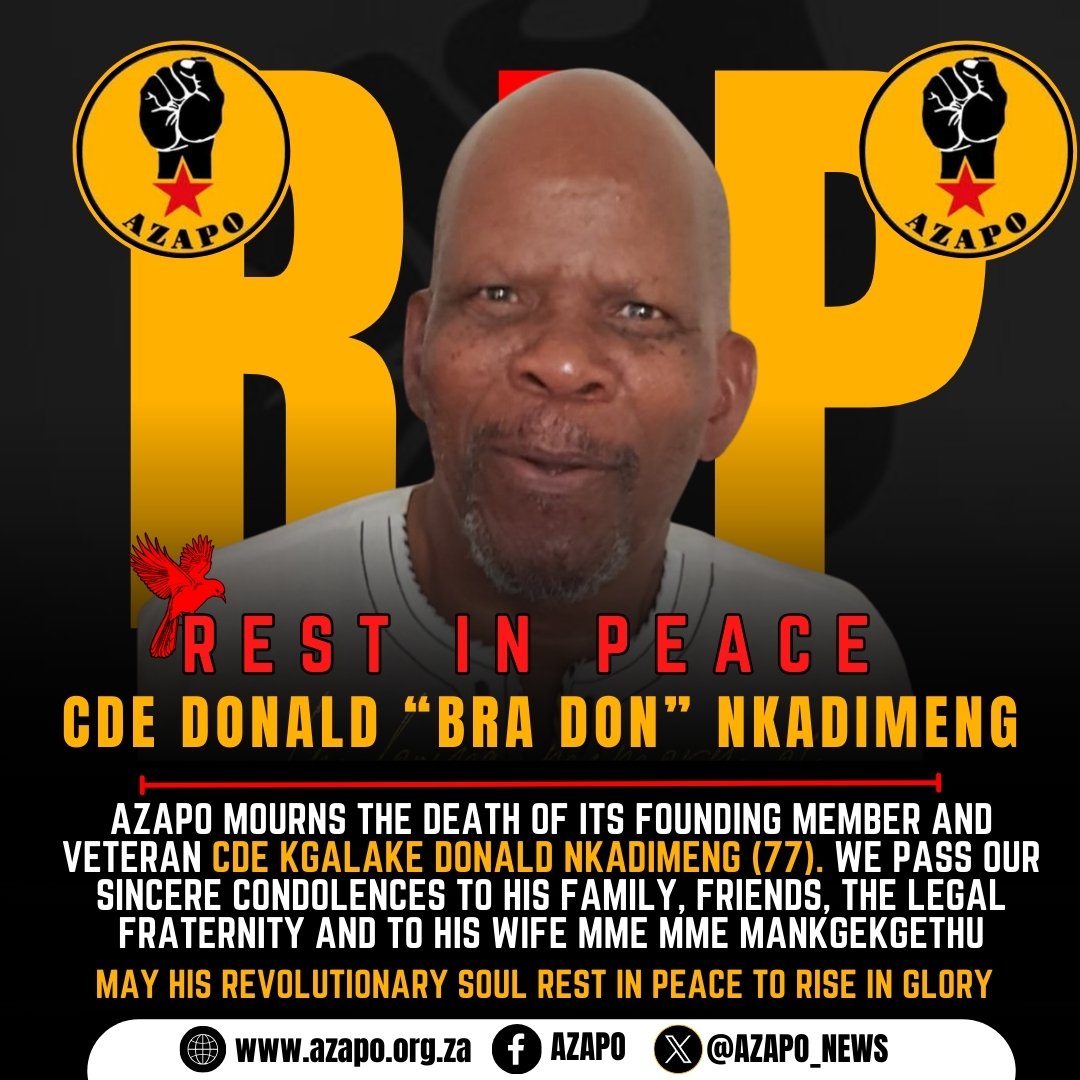 Bra Don remained a true Black Consciousness Movement stalwart for the struggle for liberation in AZANIA.