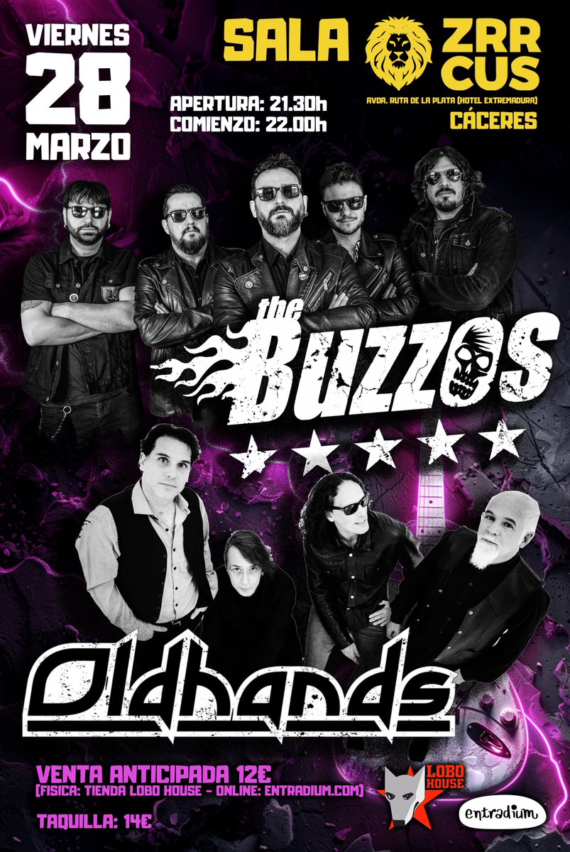 THE BUZZOS + OLDHANDS en CÁCERES.
VIERNES 28 MARZO SALA ZRRCUS (HOTEL EXTREMADURA)
APERTURA PUERTAS: 21:30
INICIO: 22:00
ENTRADAS ANTICIPADAS EN entradium y LOBO RECORDS 12€
ENTRADAS TAQUILLA 14€
entradium.com/events/the-buz…
#Cáceres #Extremadura #thebuzzos #oldhands #rocknroll