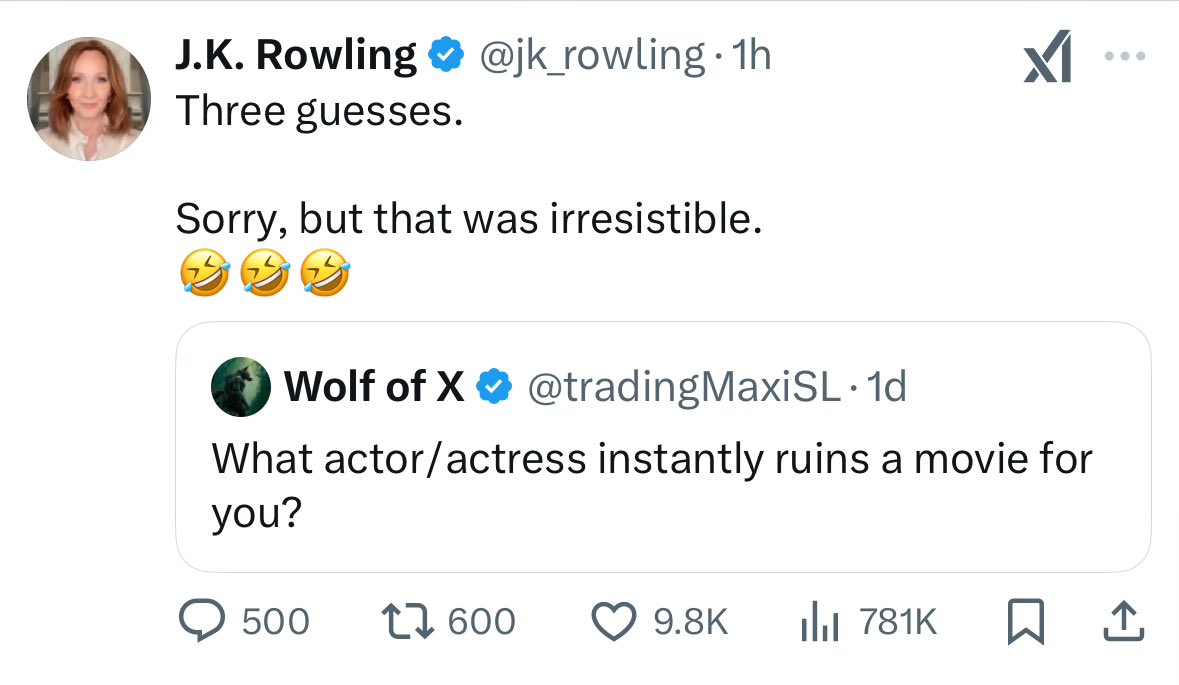 She’s referencing Daniel Radcliffe, Rupert Grint, and Emma Watson. The three stars of the work that made her a billionaire.

She’s mad at them because they don’t support her being transphobic on Twitter 24/7.