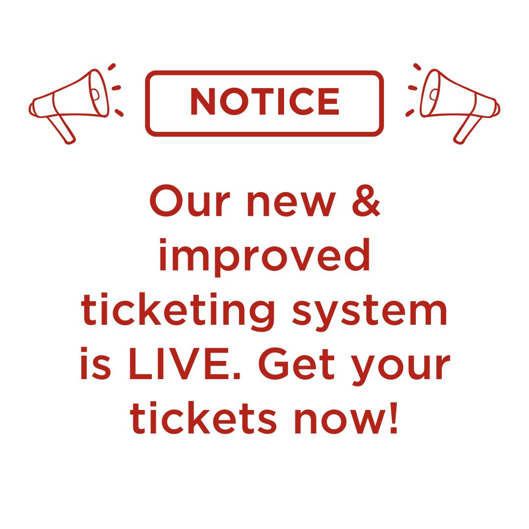 Exciting News! Our new and improved ticketing system is now LIVE! The maintenance is complete, and you can now buy your tickets hassle-free. Head over to our website and grab yours today!