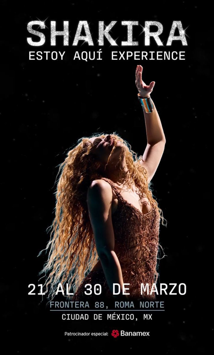 ✨ Shakira - Estoy Aquí Experience ✨

21 al 30 de marzo de 2025.

📍Frontera 88, Roma Norte.

Presentado por <a href="/banamex/">Banamex</a>, <a href="/ocesa_total/">Ocesa Total</a> y <a href="/sonymusicmexico/">Sony Music México</a>.

#LMYNLWorldTourCDMX
