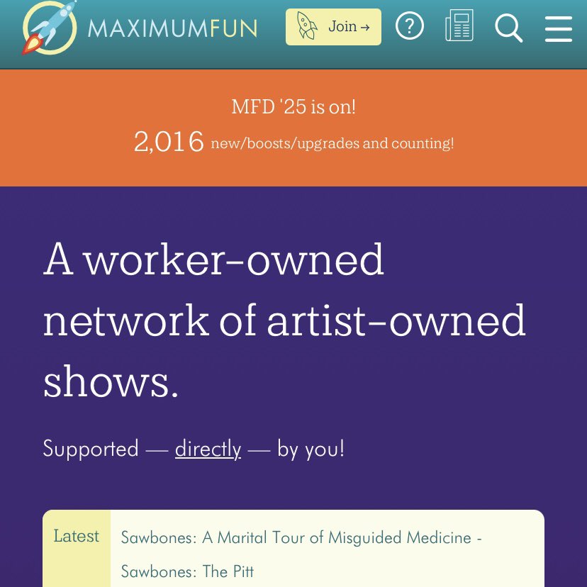 WE PASSED 2000!!

Huge, HUGE thanks to everyone who’s joined, upgraded, or boosted so far! If you wanna join the 2,016 cool people who supported independent media, you can follow their lead at maximumfun.org/join.