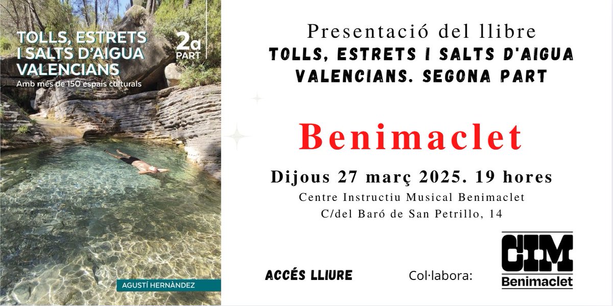 Presentació llibre 'Tolls, estrets i salts d'aigua valencians. 2a part'. Benimaclet. Dijous 27 març. 19 hores. Centre Instructiu Musical (c/Baró de San Petrillo, 14). Accés lliure.