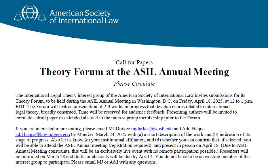 If you're on this app and attending the ASIL Annual Meeting in DC in April, then this is for you! There a few more days to submit a proposal. Feel free to pass on to others who have left the chat. ⤵️