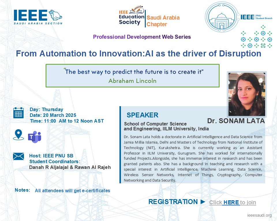 You are invited to attend the professional development series webinar “From Automation to Innovation: AI as a driver of Disruption” !  20 March 2025, 11 AM AST. 

<a href="/IEEEeducation/">IEEE Educational Activities</a> <a href="/WIEsaudi/">IEEE Women In Engineering Saudi Arabia</a> <a href="/TryEngineering/">IEEE TryEngineering</a> <a href="/smu_adelaide/">Dr. Shabana Urooj</a>