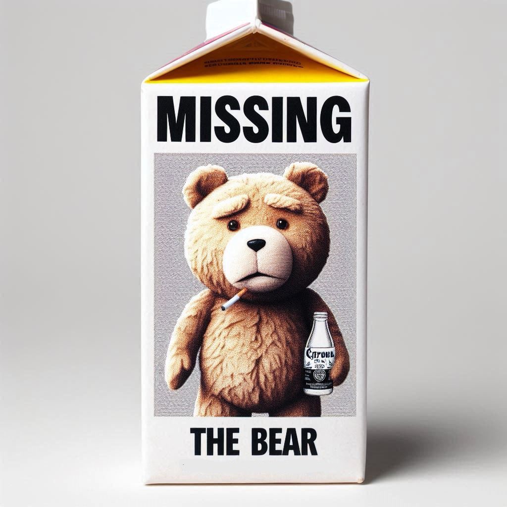 Help us find are friend The Bear. He is missing. If yore anywhere near a place that sells Corona or smell a cigarette please have a look around.

Hmmm. Really makes you think it could have been the jab, doesn’t it?