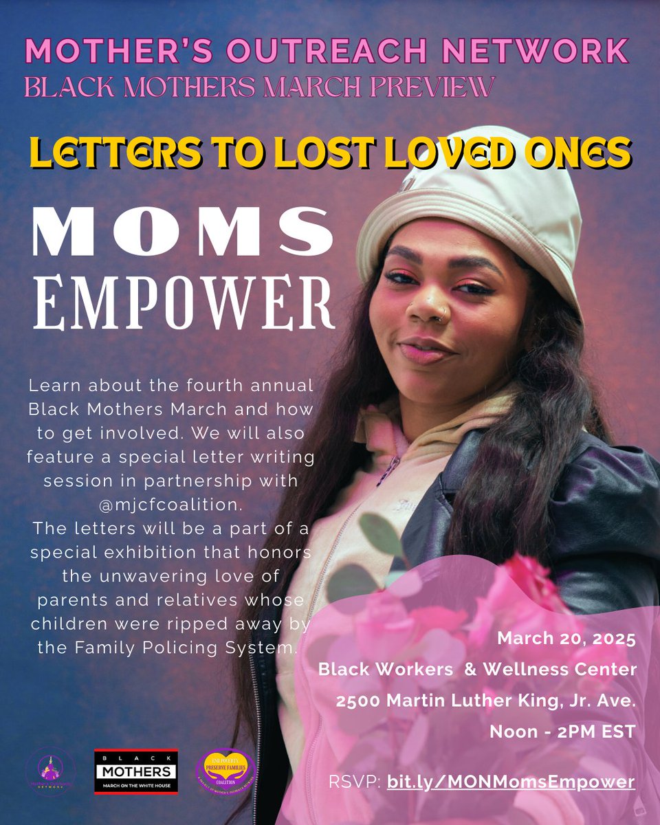 Get involved: attend this event, and sign up with DC’s Moms Empower group to support local efforts by Mother’s Outreach Network to stop family policing. RSVP: bit.ly/MONMomsEmpower