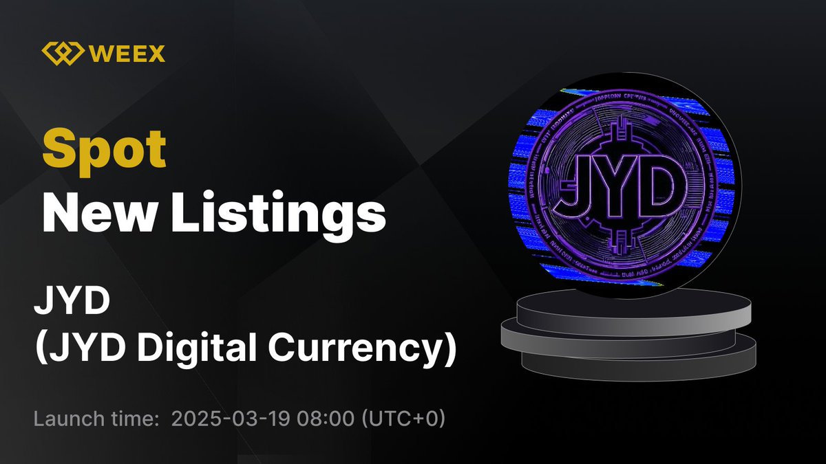 WEEX_Official's tweet photo. New Listing Alert on #WEEX🔔

We're excited to announce the upcoming spot listing of $JYD (JYD Digital Currency) on WEEX!

🔹Listing Time: 2025-03-19 08:00  (UTC+0)

📱Register on WEEX:https://t.co/FBC8SNjqOx
📖Details:https://t.co/iurCbviKAM

#WEEXListing https://t.co/9d2feGPqSN