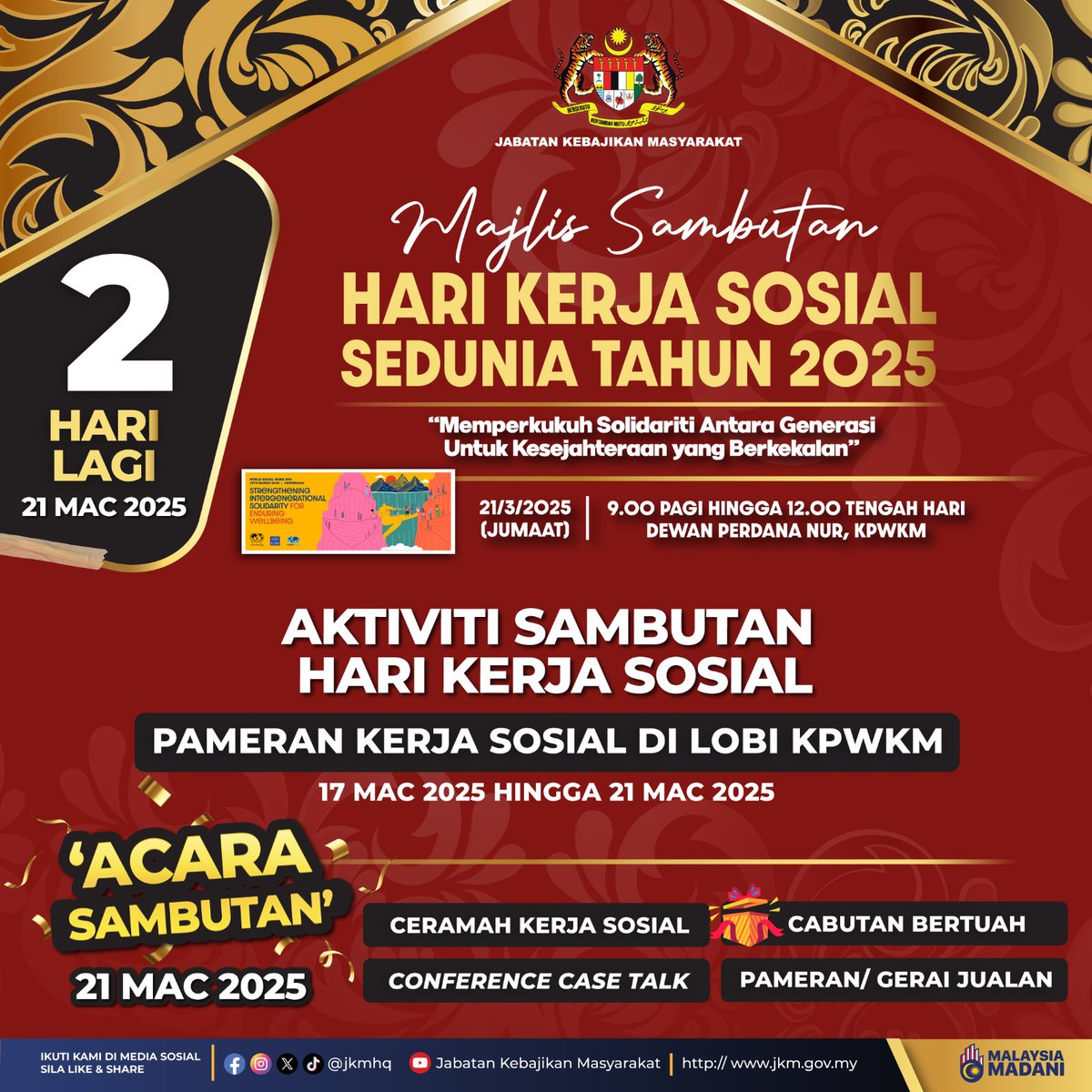 2 HARI LAGI !!!!

Majlis Sambutan Hari Kerja Sosial Sedunia 2025, Jabatan Kebajikan Masyarakat

Saksikan secara langsung melalui laman Facebook Jabatan Kebajikan Masyarakat pada ketetapan berikut:

🗓️  21 Mac 2025 (Jumaat)
🕰️  9.00 pagi 
📍 Dewan Perdana Nur, KPWKM, Putrajaya