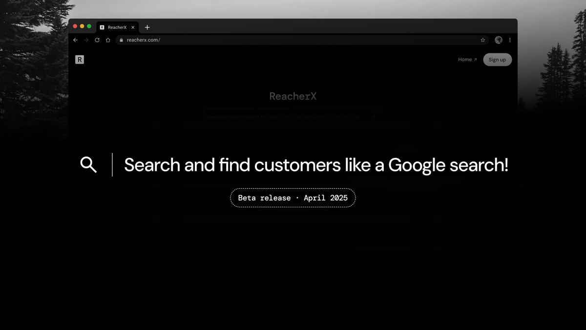 ReacherX, Search and find customers like a Google search! (Beta release: April 2025).