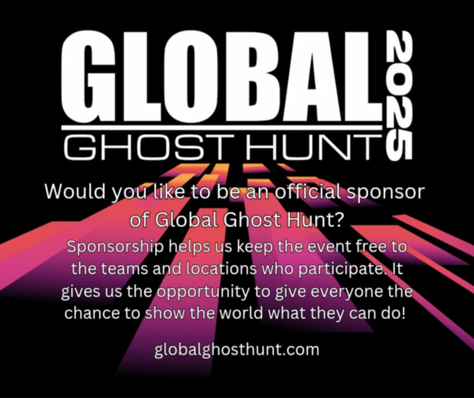 Global Ghost Hunt 2025 – Sponsorships &amp; Donations Open! 

The biggest live paranormal event is back this October! Support teams, haunted locations &amp; investigations worldwide.

Want to sponsor or donate? DM us or email globalghosthunt@gmail.com!

#GlobalGhostHunt #Paranormal