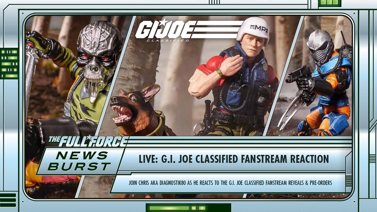 The Full Force Podcast (@thefullforce) on Twitter photo 💥 NEWS BURST LIVE SPECIAL!! G.I. JOE CLASSIFIED FANSTREAM REACTION!! 💥
Join <a href="/Diagnostik80/">Christopher McLeod</a> as he reacts to all the latest news, reveals and pre-orders from the G.I. Joe Classified Fanstream earlier today!!
youtube.com/watch?v=TdhyPQ… 💥 NEWS BURST LIVE SPECIAL!! G.I. JOE CLASSIFIED FANSTREAM REACTION!! 💥
Join <a href="/Diagnostik80/">Christopher McLeod</a> as he reacts to all the latest news, reveals and pre-orders from the G.I. Joe Classified Fanstream earlier today!!
youtube.com/watch?v=TdhyPQ…