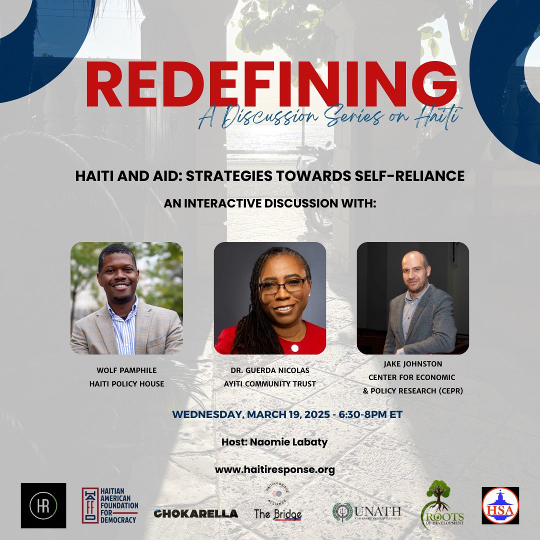 Join us tomorrow, March 19 at 6:30pm ET for a discussion on #Haiti and Aid: Strategies Towards Self-Reliance with <a href="/wolf_pamphile/">Wolf Pamphile</a> of <a href="/haitiPOLhouse/">HaitiPolicyHouse</a>, <a href="/GuerdaNicolas/">Guerda Nicolas</a> of <a href="/AyitiTrust/">Ayiti Community Trust</a>, and <a href="/JakobJohnston/">Jake Johnston</a> of <a href="/ceprdc/">CEPR</a> . Register: zoom.us/webinar/regist…