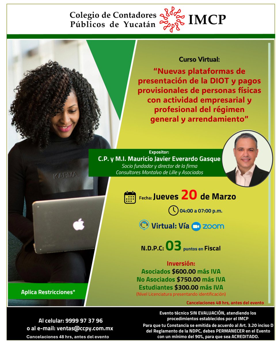 Te invitamos al Curso en línea, con el expositor C.P. y M.I. Mauricio Javier Everardo Gasque, Socio fundador y director de la firma Consultores Montalvo de Lille y Asociados.
 
𝑰𝒏𝒔𝒄𝒓í𝒃𝒆𝒕𝒆 𝒉𝒐𝒚!!!
Cel. 9999 97 37 96

#CCPY #SoyRCIP #IMCP #cursosonline