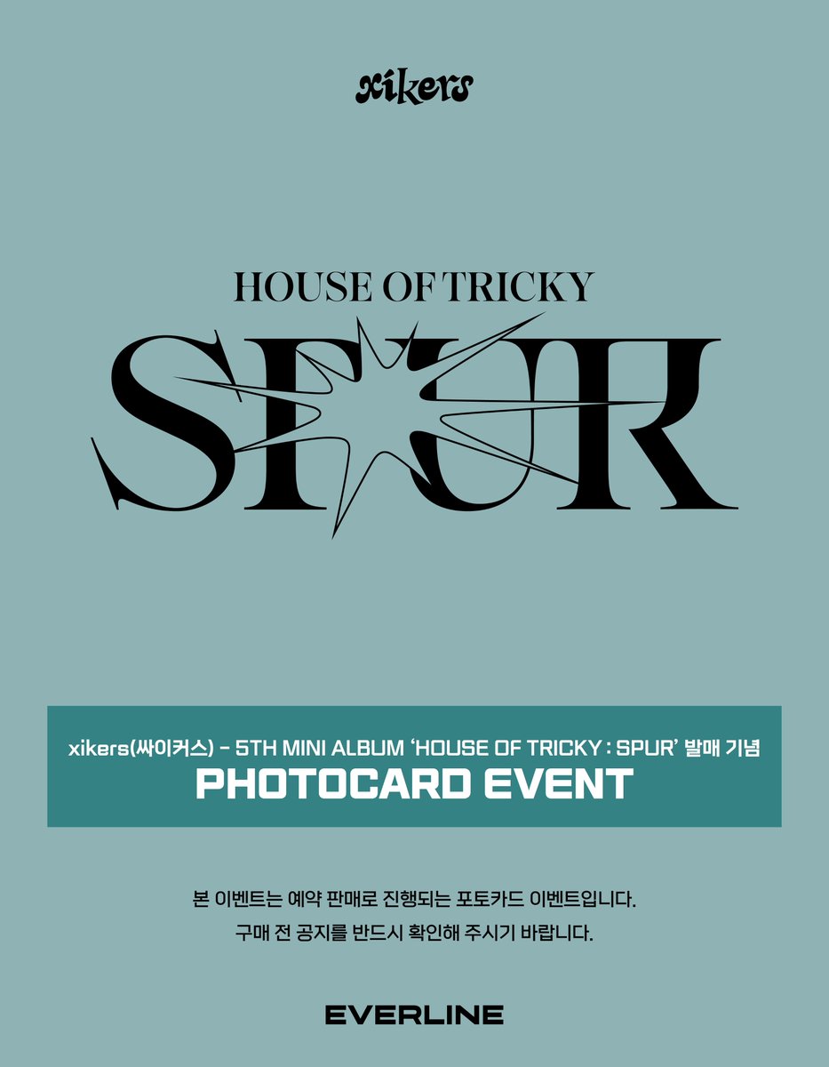 EVERLINESHOP's tweet photo. [📢] #xikers #싸이커스
5TH MINI ALBUM 'HOUSE OF TRICKY : SPUR'
포토카드 이벤트 공지

📌 3월 19일(수) 11:00(KST) ~ 4월 3일(목) 23:59(KST)

✨ 앨범 1장 당 단독 포토카드 랜덤 1종 증정

🔗 KR : https://t.co/Iibqr4XFvg
🔗 US : https://t.co/iFcOI7Mhqk
🔗 CN : https://t.co/Xownvqke6r
🔗 JP : https://t.co/R66Ga5kFfW

#EVERLINE #에버라인