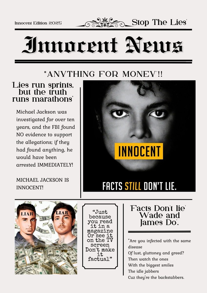 MJcoolMJFan's tweet image. “Just because you read it in a magazine
Or see it on the TV screen
Don't make it factual”

Facts Don't lie' Wade and James Do' 

They will do anything for Money. Michael Jackson was is and always will be Innocent.. Wade and James were never abused..Facts!!

#MichaelJacksonsMoney
