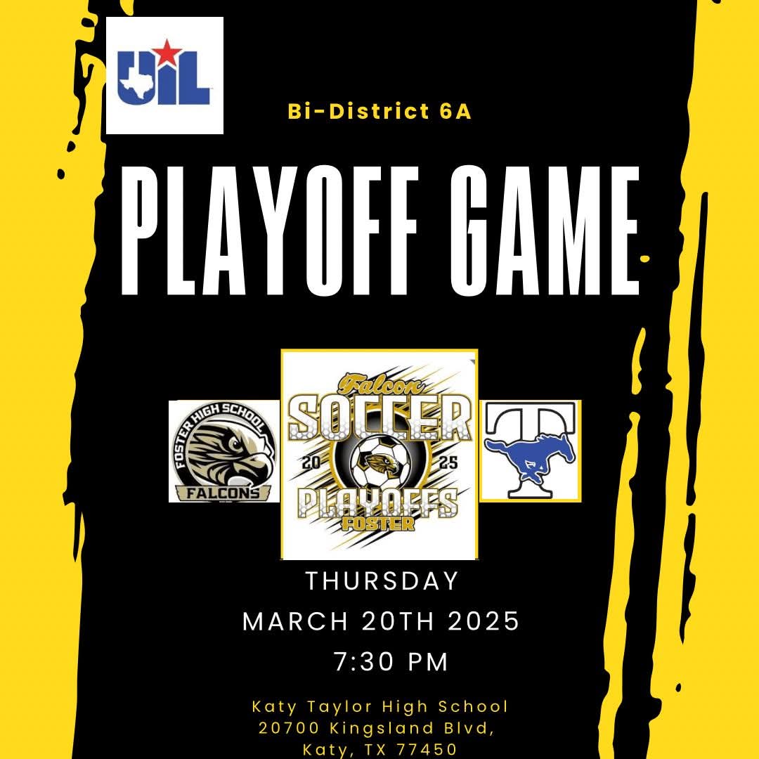 Foster Mens Soccer (@fostersoccermen) on Twitter photo Playoffs start at 7:30 on Thursday at Katy Taylor HS. See you there!!!!! <a href="/AthleticsFoster/">Foster Athletics</a> <a href="/FHSABC_TX/">FHSABC</a> <a href="/fbherald/">Fort Bend Herald</a> Playoffs start at 7:30 on Thursday at Katy Taylor HS. See you there!!!!! <a href="/AthleticsFoster/">Foster Athletics</a> <a href="/FHSABC_TX/">FHSABC</a> <a href="/fbherald/">Fort Bend Herald</a>