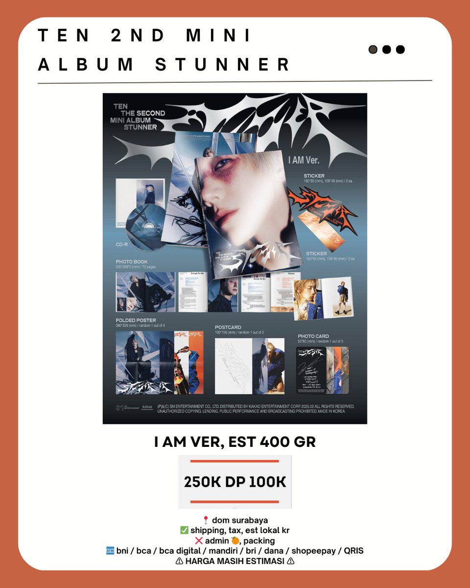 awbwubwu's tweet photo. ✨PRE-ORDER TEN 2ND MINI ALBUM STUNNER✨

CLOSE PO : 22 Maret 2025, 12.00 WIB

🔗 https://t.co/Ce6kEYG0hD

📍 dom surabaya
✅ shipping, tax, est lokal kr
❌ admin 🍊 , packing
✅ grup line / wa
🏧 bni / bca / bca digital / mandiri / bri / dana / shopeepay / QRIS

‼️PENTING‼️
🧸 Harga masih estimasi, bisa naik / turun / tetap tergantung berat barang & shiptax
🧸 Min beli 3 biji dapat potongan 2k/pcs

♥ Proof co awbwubwu : https://t.co/mrNM7iJysS

♥ Testimoni awbwubwu : https://t.co/Hhl3piWp4Y