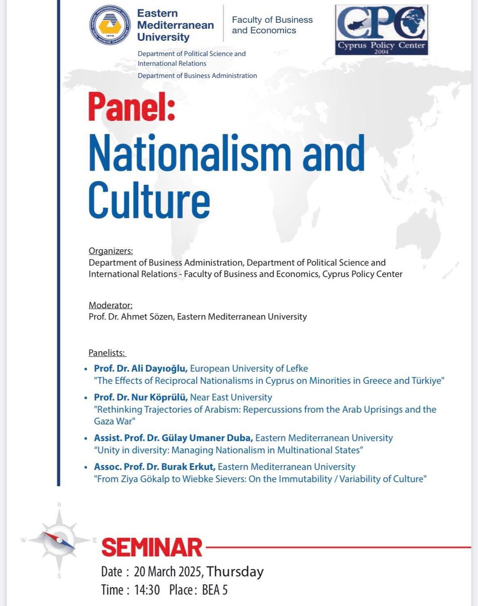 psir_emu's tweet photo. Join us for an interesting panel co-organized by the Cyprus Policy Center, Department of Political Science and International Relations, and Department of Business Administration on “Nationalism &amp; Culture”.

🗓️ 20 March 2025, Thursday
⏰ 14.30
📍BEA-5 https://t.co/VGnqEQVMPb