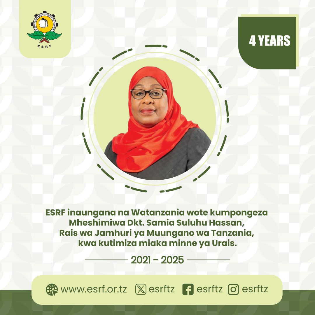 ESRF (@esrftz) on Twitter photo PONGEZI KWA MIAKA MINNE YA UONGOZI PONGEZI KWA MIAKA MINNE YA UONGOZI