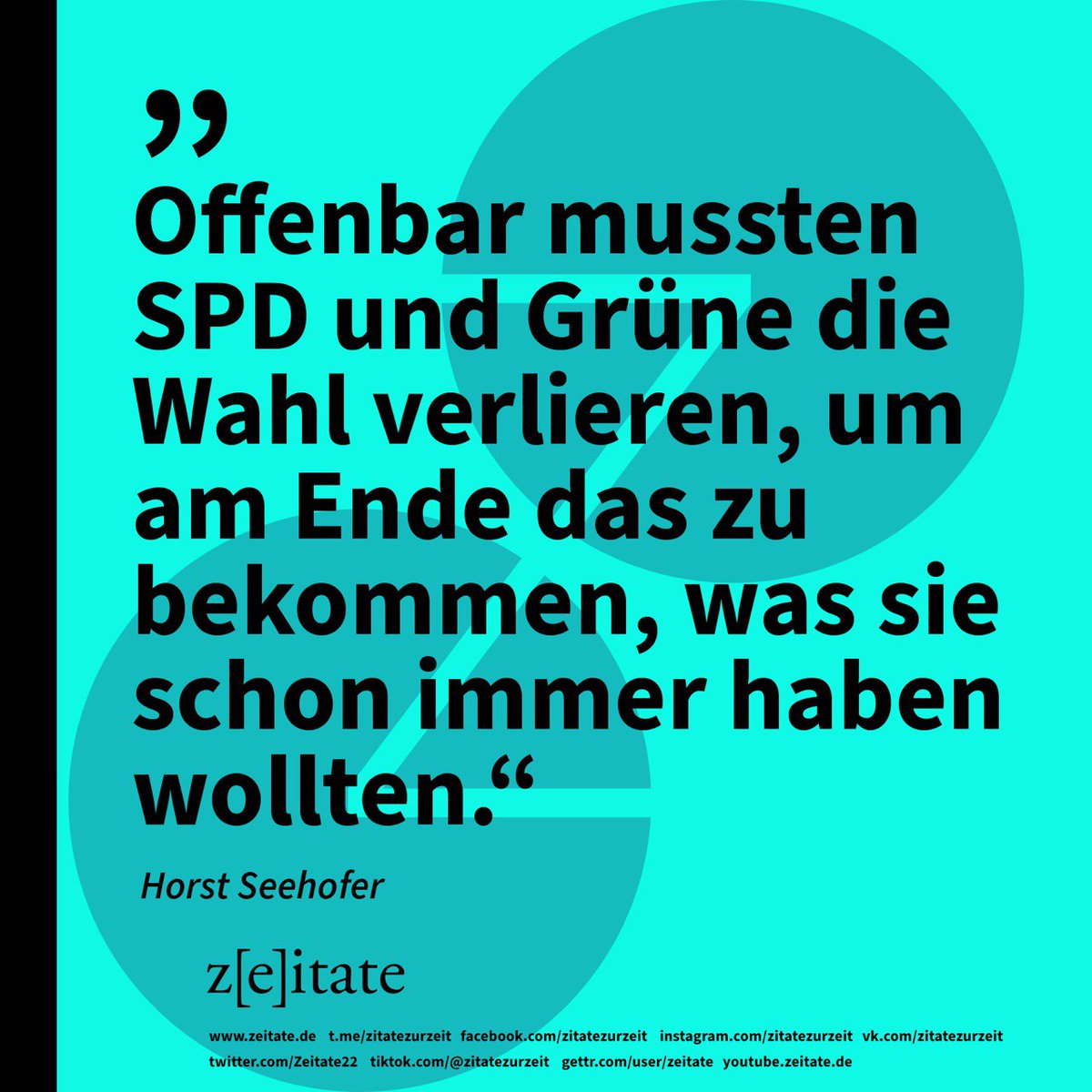 Zeitate22's tweet photo. #Wahlen2025 #spdverloren #gruenermist #seehofer #CDU #Altparteien #altparteienblock https://t.co/xDVqhXUNcy