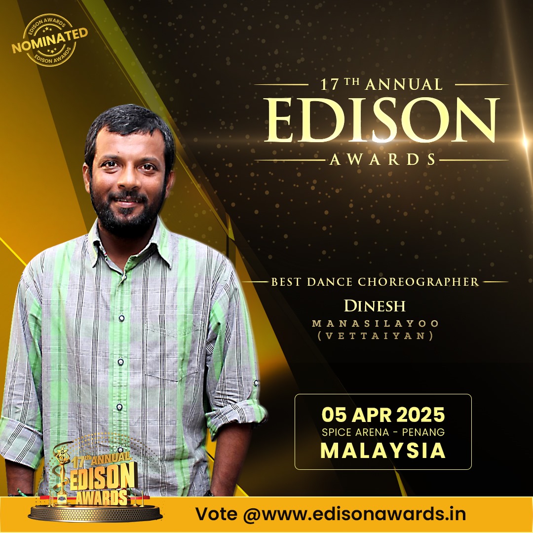 EDISON AWARDS (@edison_awards) on Twitter photo Vote for #Dinesh Master
is nominated as 𝗕𝗲𝘀𝘁 𝗗𝗮𝗻𝗰𝗲 𝗖𝗵𝗼𝗿𝗲𝗼𝗴𝗿𝗮𝗽𝗵𝗲𝗿 for #Manasilayoo from #Vettaiyan at #17thAnnualEdisonAwards
Vote now 👉edisonawards.in
Follow 👉 <a href="/edison_awards/">EDISON AWARDS</a> Vote for #Dinesh Master
is nominated as 𝗕𝗲𝘀𝘁 𝗗𝗮𝗻𝗰𝗲 𝗖𝗵𝗼𝗿𝗲𝗼𝗴𝗿𝗮𝗽𝗵𝗲𝗿 for #Manasilayoo from #Vettaiyan at #17thAnnualEdisonAwards
Vote now 👉edisonawards.in
Follow 👉 <a href="/edison_awards/">EDISON AWARDS</a>