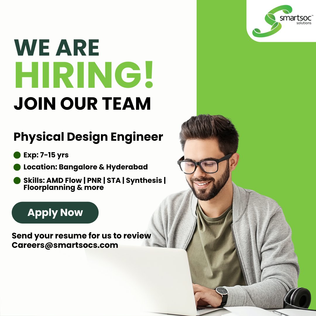 smartsocs's tweet image. 🚀 Hiring! PHYSICAL DESIGN (7-15 yrs)
📍 Bangalore | Hyderabad
✅ AMD Flow | PNR | STA | Synthesis
📩 careers@smartsocs.com

#Hiring #PhysicalDesign #VLSI #Jobs #SmartSoCs #PNR #STA #ChipDesign