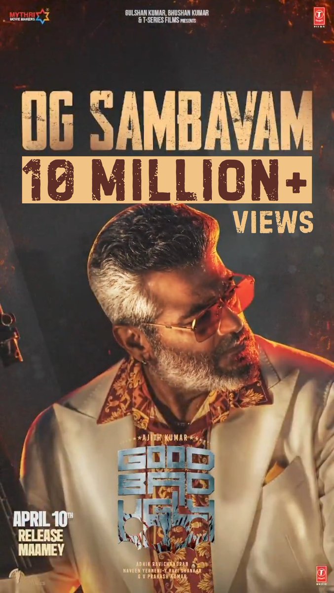 CThalaajithfc's tweet image. 1️⃣0️⃣ MILLION+ Views 😎❤️‍🔥💥
#AjithKumar #OGSambavam #GoodBadUgly