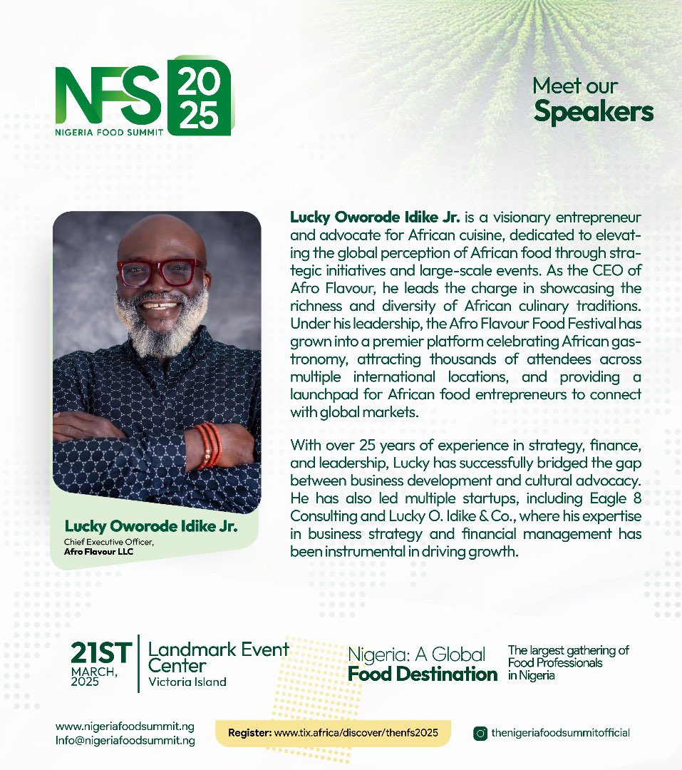 NfsOfficials's tweet photo. Excited to have Lucky Oworode Idike Jr., CEO of Afro Flavour LLC, at #NigeriaFoodSummit2025!  He’ll discuss “Gastro Diplomacy” and how African cuisine can shape global relations.

📅 March 21, 2025 | Victoria Island
🔗 Register now: https://t.co/ZKNDJukoMw

#NFS2025 https://t.co/OEgBHoLJcX