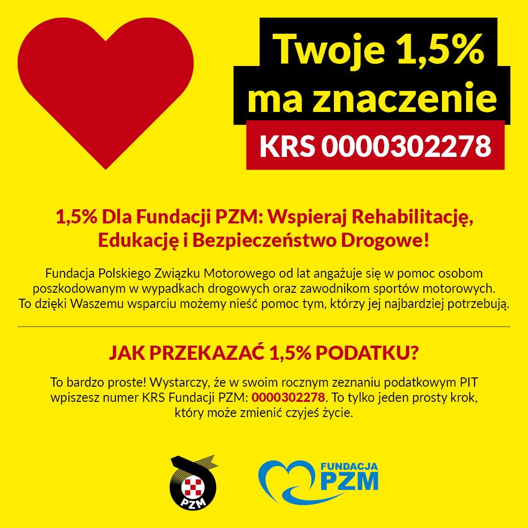 Przypominamy: Każda złotówka ma znaczenie!

📢 Podziel się 1,5% podatku z Fundacją PZM! 🖤💛♥️

💡 Jak przekazać 1,5%?
To proste! Wystarczy, że w swoim zeznaniu podatkowym PIT wpiszesz numer KRS 0000302278.