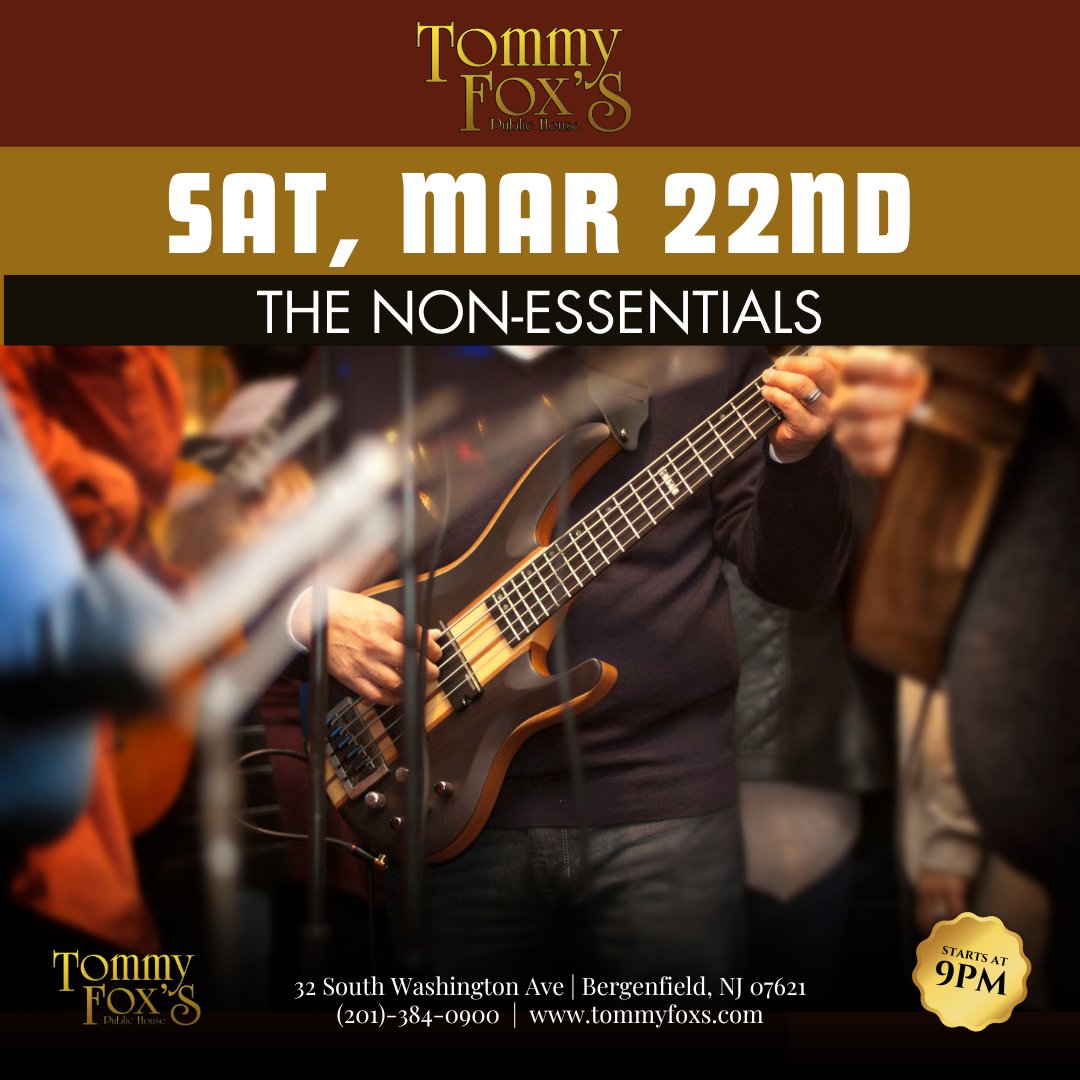 Looking forward to the weekend? This Saturday, March 22 @ 9pm, join us as The Non-Essentials take the Tommy Fox's stage. The Non-Essentials have been rocking the New Jersey area with a blend of iconic tunes from the ‘70s, ‘80s, ‘90s, and ‘00s. #livemusic