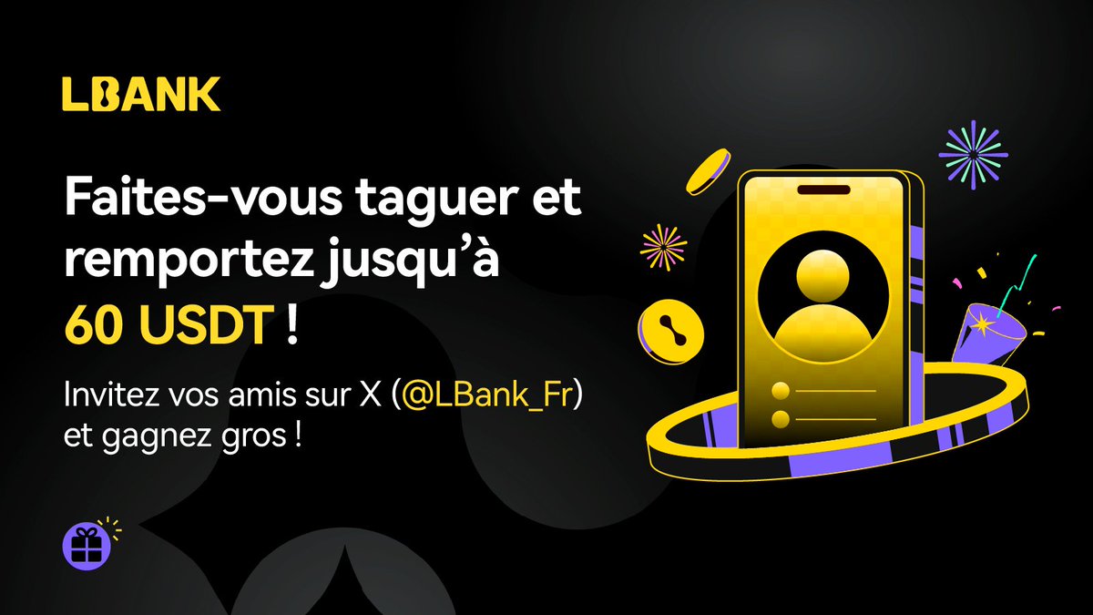 ✨ Événement exclusif : Rejoignez-nous sur X👉 <a href="/LBank_Fr/">LBank Francophone</a> et gagnez gros ! 🚀

🥳 Invitez vos amis à s’abonner au compte X officiel de LBank Francophone pour gagnez des récompenses en USDT !🔥

🍓 Comment participer ?
1⃣ Partagez ce lien👇
(x.com/LBank_Fr) avec vos amis