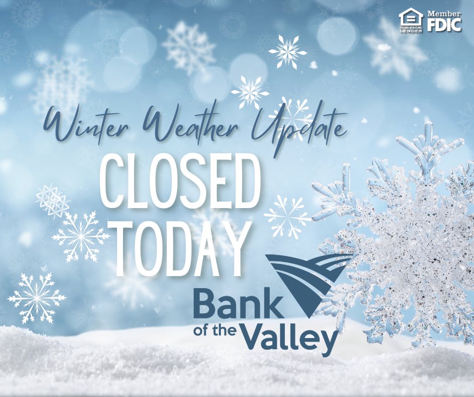 UPDATE: we will be CLOSED today, 3/19. Remember you can access your account information online or through the BotV mobile app. Stay safe, everyone!