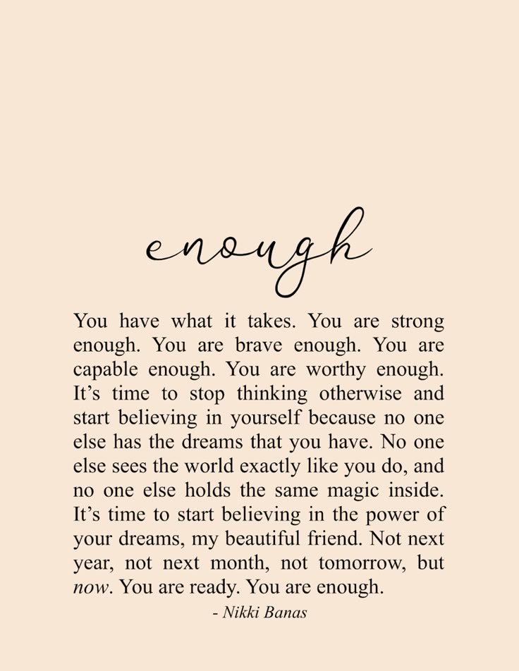 You are enough! 

#WednesdayMotivation 
#PositiveVibes