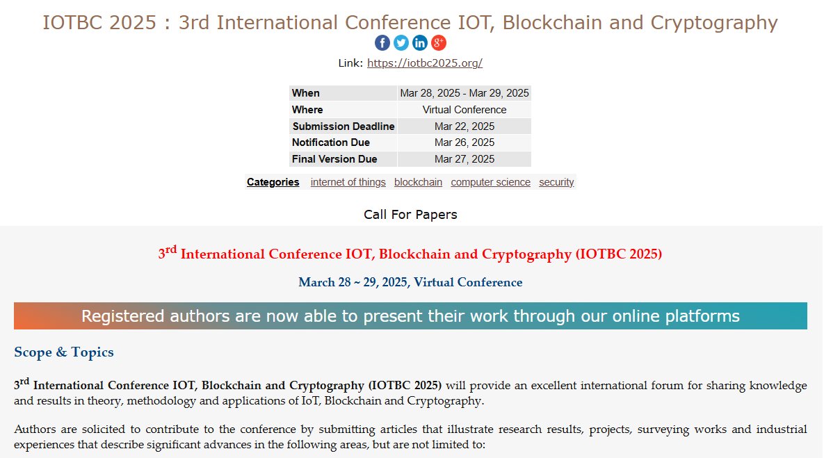 CarinaEsil56860's tweet image. #gridcomputing #iot #blockchain #cryptography
***Final Call ***
3rd International Conference IOT, Blockchain and Cryptography (IOTBC 2025)
March 28 ~ 29, 2025, Virtual Conference
iotbc2025.org
Contact Us : iotbc@iotbc2025.org
wikicfp url-wikicfp.com/cfp/servlet/ev…