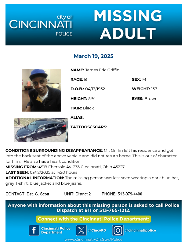 CincyPD's tweet image. Please help us locate James Eric Griffin. Mr. Griffin was last seen on 3/12/25 wearing a dark blue hat, grey T-shirt, blue jacket and blue jeans. He left his residence and got into the back seat of a vehicle and has not returned. Contact Det. Scott at 513-979-4400 with any info.