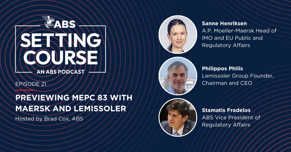 ABSeagle's tweet image. Big decisions are on the agenda for #MEPC 83. We brought industry leaders together to discuss their expectations for the upcoming committee meeting and how the proposals could impact the #maritime industry.
🌍
On this episode of Setting Course, an ABS Podcast:
Philippos Philis,…