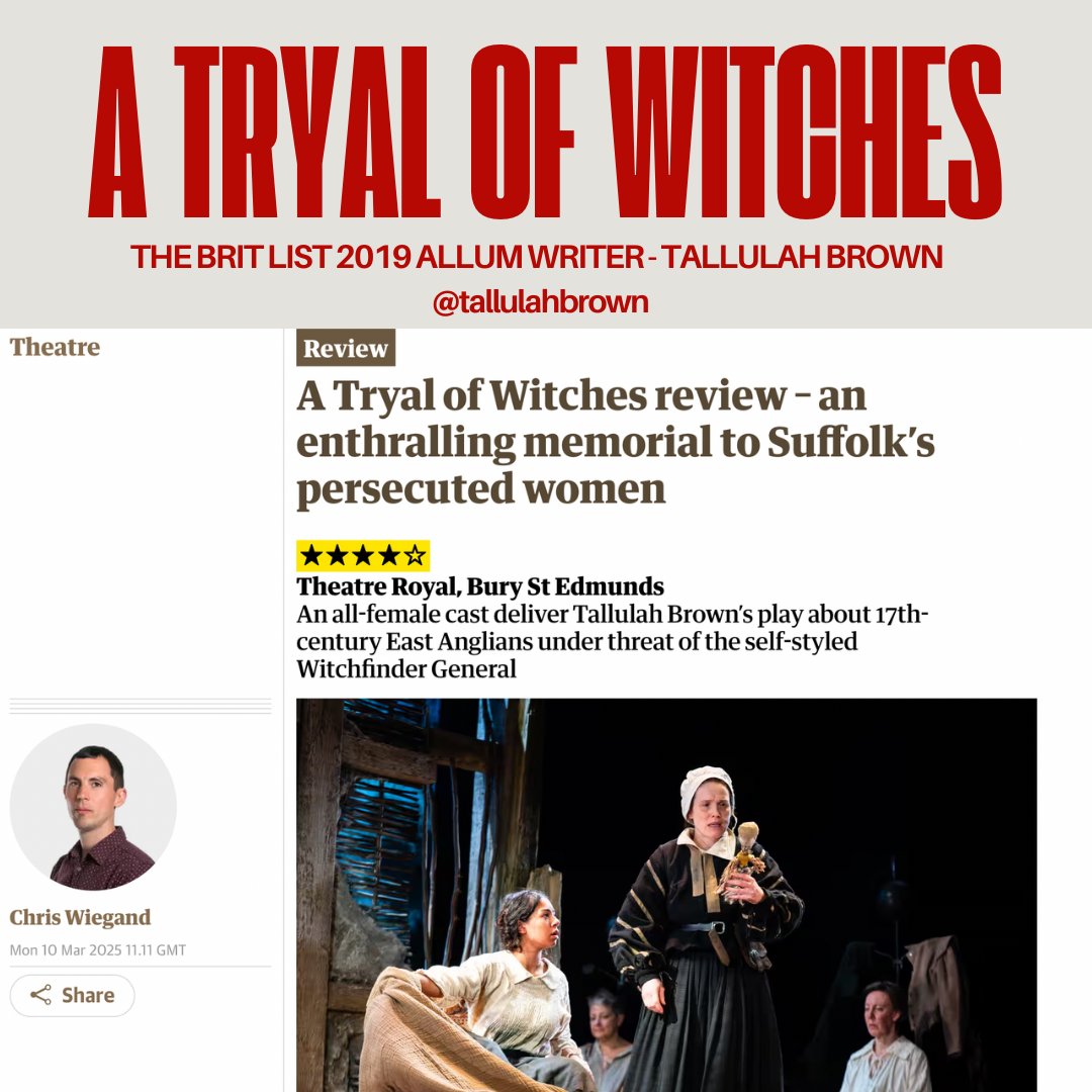 Exciting to see that Tallulah Brown (The Brit List 2019) has a brand new play on. A TRYAL OF WITCHES, is currently on at Theatre Royal, Bury St Edmunds. A gripping and sharply written account of the terrifying 17th century witch trials, it has received rave reviews.

#TheBritList