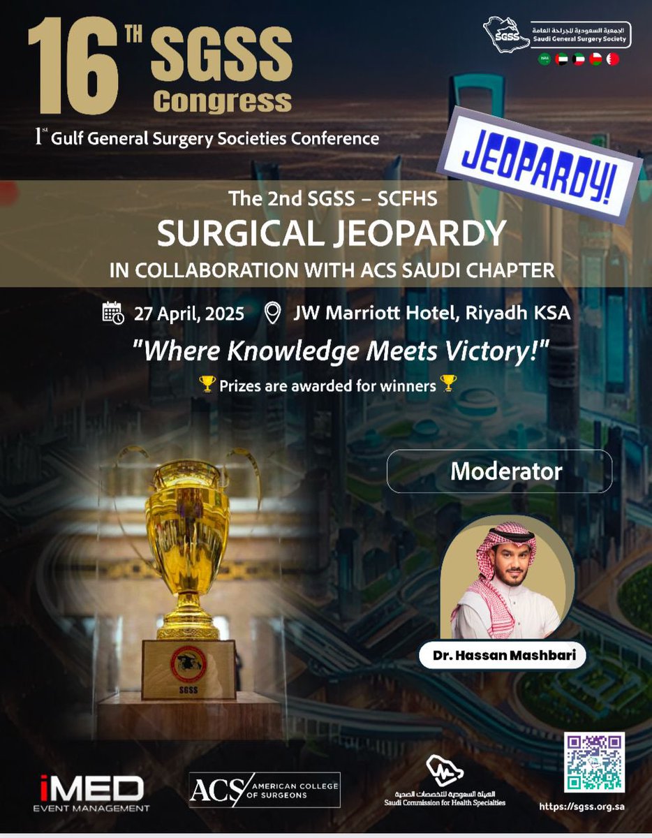 HassanMashbari's tweet photo. JEOPARDY is back!
Join the competition in this new international version with competitors from KSA &amp; the Gulf Region!

2nd SGSS - SCFHS SURGICAL JEOPARDY in AFFILIATION OF ACS-Saudi Arabia Chapter

Whose name will be added to the cup? @SGSS_KSA @me4_so @cmeinksa @doctorksa https://t.co/pHwu0GTMSf
