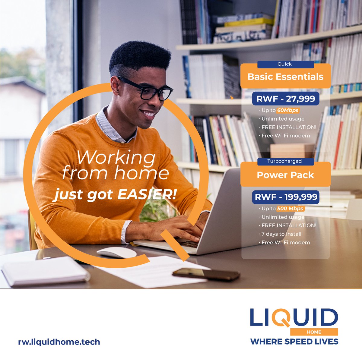 Working from home just got easier! With Liquid Home superfast affordable packages, you can enjoy seamless connectivity and endless possibilities. Stay productive, stay connected! Visit our website rw.liquidhome.tech or  Call us on 252100100 and sign up today.