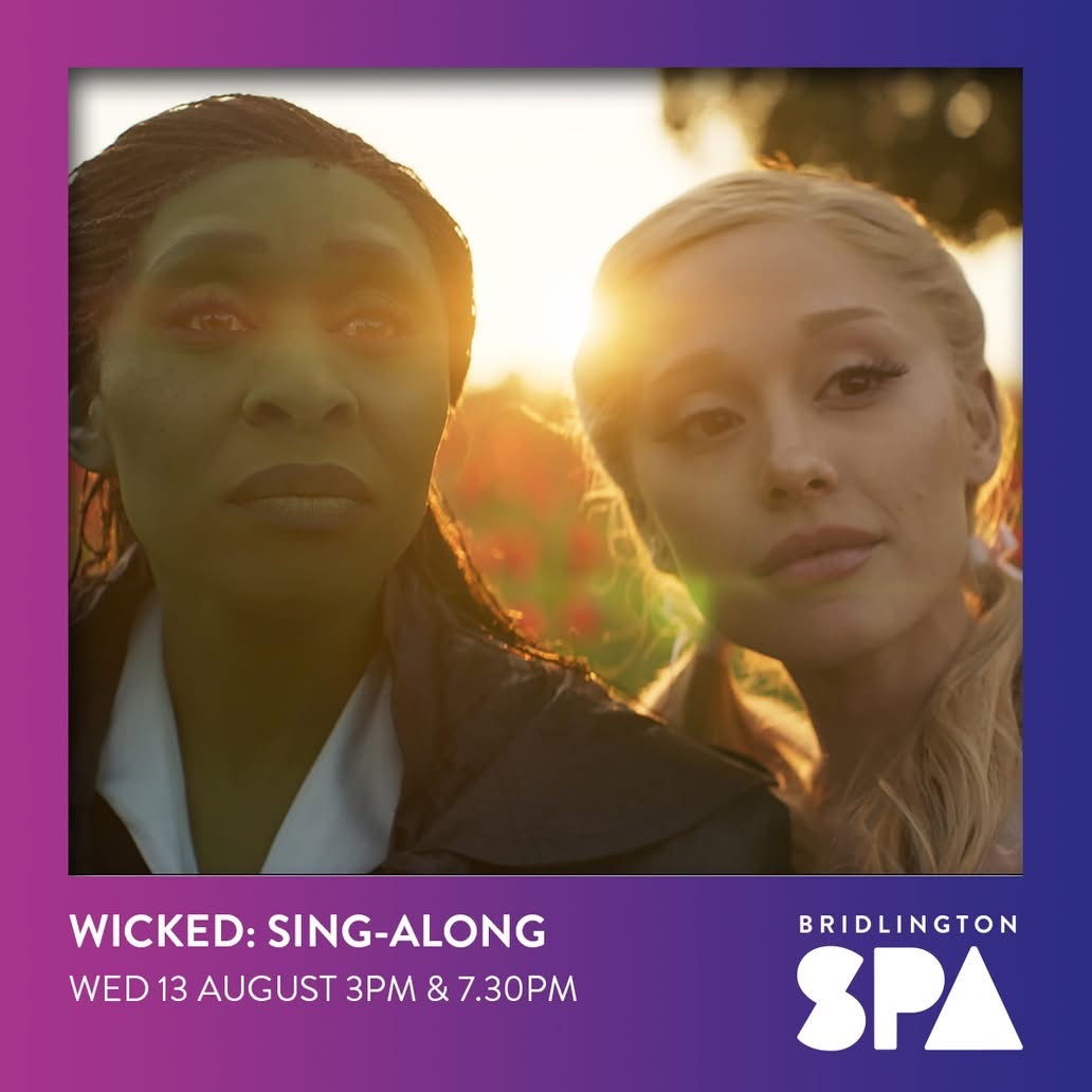 The ultimate 'Wicked' Sing-Along experience is coming to Bridlington Spa! 

🗓️ Wednesday 13th August 2025
🕐 Showings at 3pm and 7.30pm
🎟️ £27.50 which includes an exclusive Sing-Along gift bag

Book your tickets 👉 loom.ly/g-xCau0