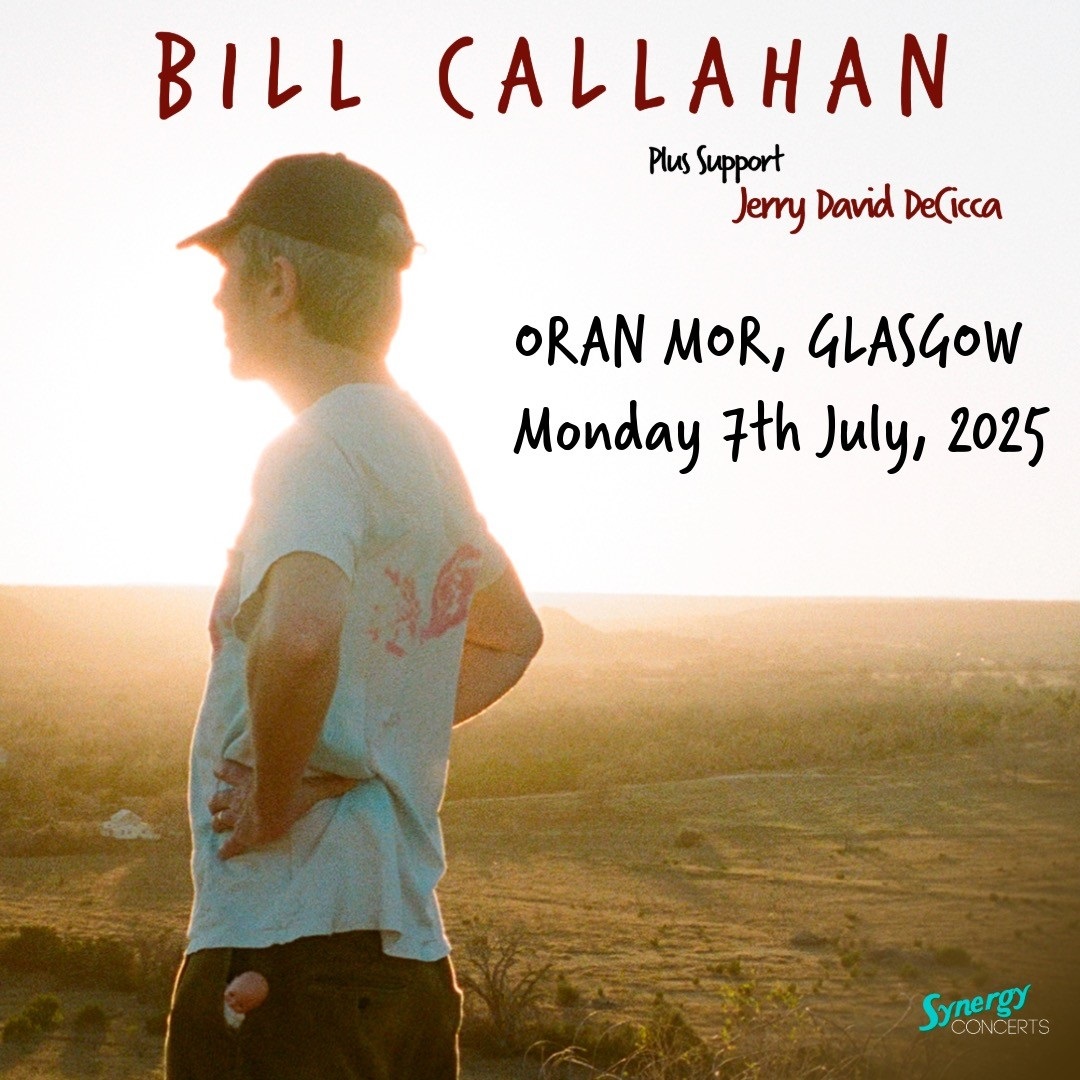 American lo-fi and alternative singer, songwriter and guitar player formerly of the group Smog
BILL CALLAHAN
<a href="/OranMorGlasgow/">Òran Mór</a>  
On sale Friday 9am 
🎟️t-s.co/bil88
<a href="/WhatsOnGlasgow/">What's On Glasgow</a> <a href="/synergyconcerts/">Synergy Concerts</a>