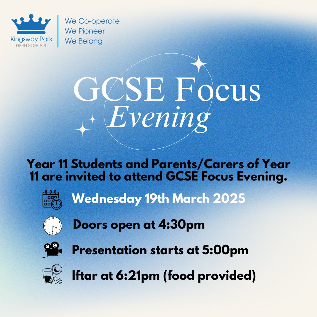To all Year 11 Students and Parents/Carers of Year 11, you are all invited to attend GCSE Focus Evening on Wednesday 19th March 2025.
⏰ Please arrive at 4:30pm
🎥 Presentation starts prompt at 5:00pm
🍲 Iftar is at 6:21pm (food provided)

#gcse #gcsefocus #focusevening #year11
