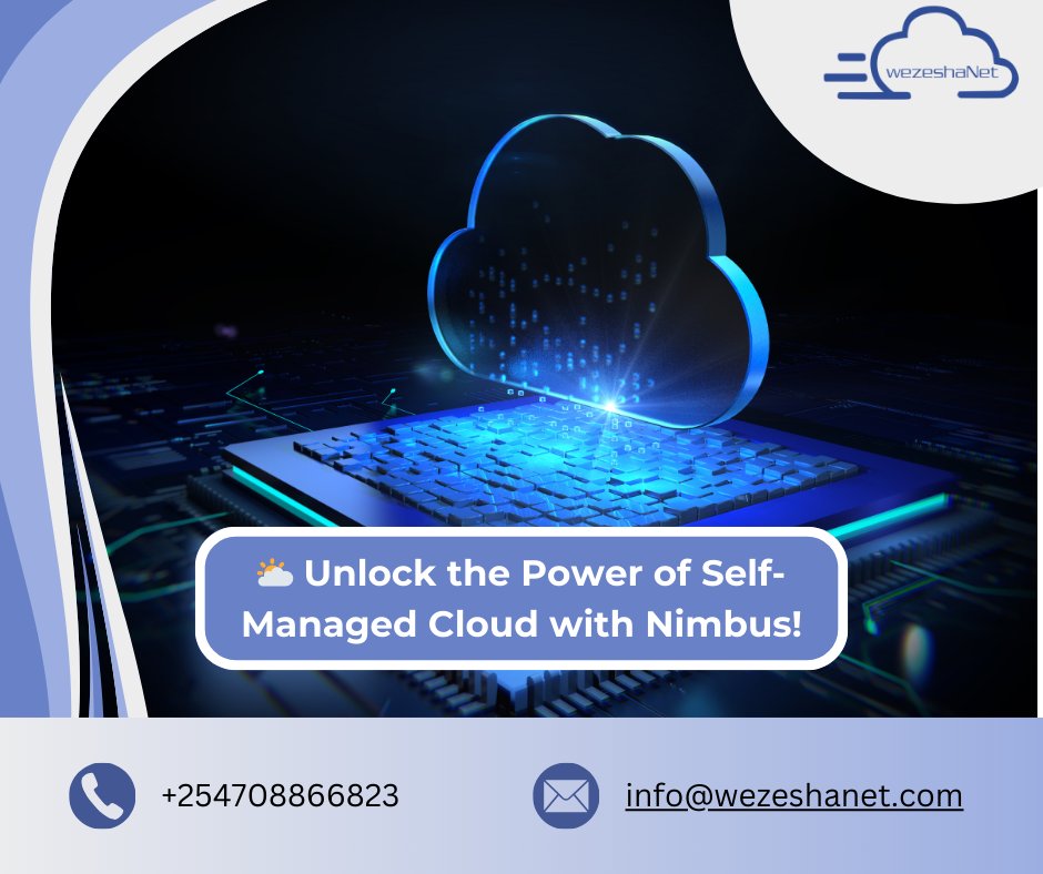WezeshaNet's tweet photo. ☁️ Manage Your Cloud with Ease using Nimbus!

Enjoy scalability &amp; cost efficiency with Nimbus's self-managed cloud solutions. 

Schedule a consultation today!

#NimbusCloud #SelfManagedCloud #CloudSolutions https://t.co/sZmnj0MpPw