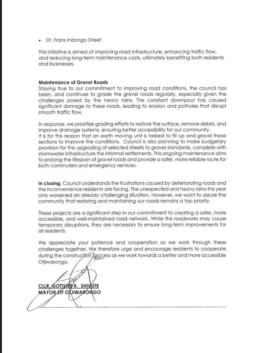 Dear Residents, kindly find attached the statement on the progress, current and future plans for the Otjiwarongo roads, as delivered by HW Gottlieb Shivute.