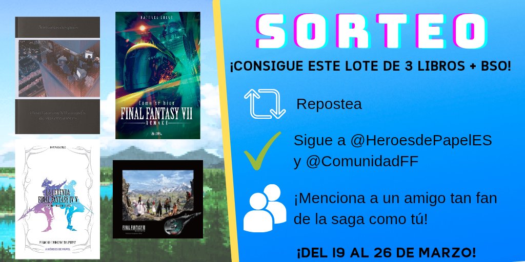 Comunidad Final Fantasy (@comunidadff) on Twitter photo ✨¡Sorteo!✨
📘 La Leyenda de FFIV-V
📗 Cómo se hizo FFVII y FF7R
📕 500 años después: FFVII a través de sus creadores
💿 FF7R Orchestral Arrangement Album
Para participar:
🔁 Repostea
✅ Sigue a <a href="/HeroesdePapelES/">Héroes de Papel 📚👾</a> y <a href="/ComunidadFF/">Comunidad Final Fantasy</a>
👥 Menciona a un amigo ✨¡Sorteo!✨
📘 La Leyenda de FFIV-V
📗 Cómo se hizo FFVII y FF7R
📕 500 años después: FFVII a través de sus creadores
💿 FF7R Orchestral Arrangement Album
Para participar:
🔁 Repostea
✅ Sigue a <a href="/HeroesdePapelES/">Héroes de Papel 📚👾</a> y <a href="/ComunidadFF/">Comunidad Final Fantasy</a>
👥 Menciona a un amigo