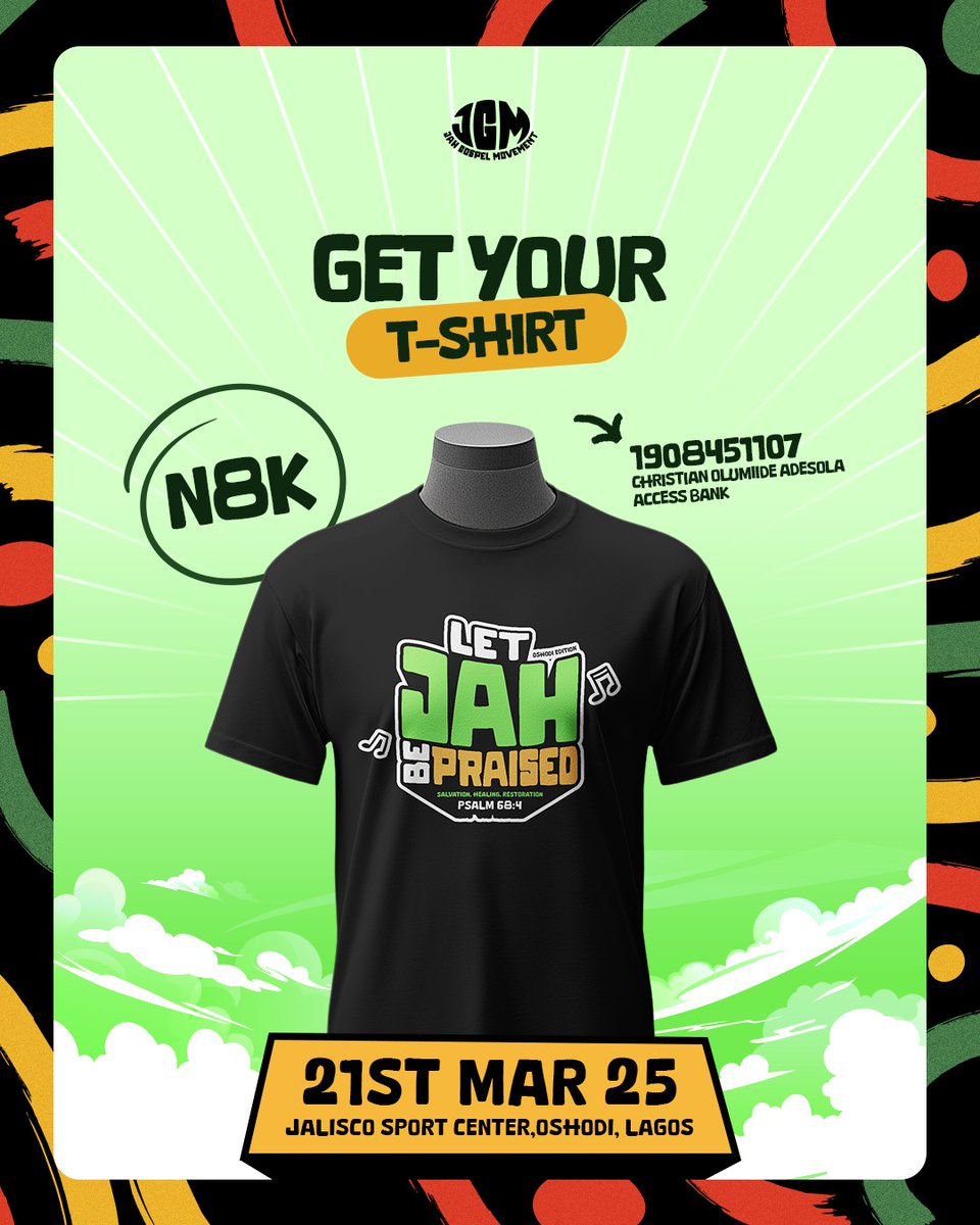 JGM_Nation's tweet photo. Get Your Official JGM T-Shirt!

Grab your exclusive event T-shirt for just ₦8,000.

Payment Details:
🔹 Bank: Access Bank
🔹 Account Name: Christian Olumide Adesola
🔹 Account Number: 1908451107
Send prove of payment to this number
09038987973 https://t.co/GmF30MHqoB