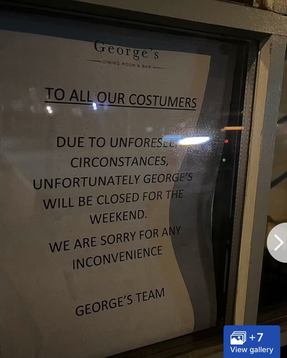 Sign outside Giggs’s restaurant. I blame the costumers. Coming round here with their unforeseen circonstances.